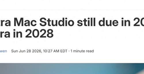 外媒曝光苹果Mac Studio路线图:M5 Ultra版今年见,M7 Ultra版将于2028年到来