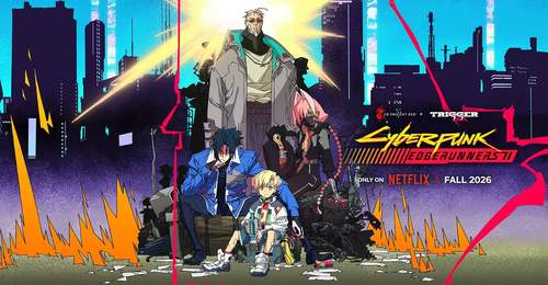 CDPR《赛博朋克:边缘行者2》海报公布,2026年秋Netflix播出